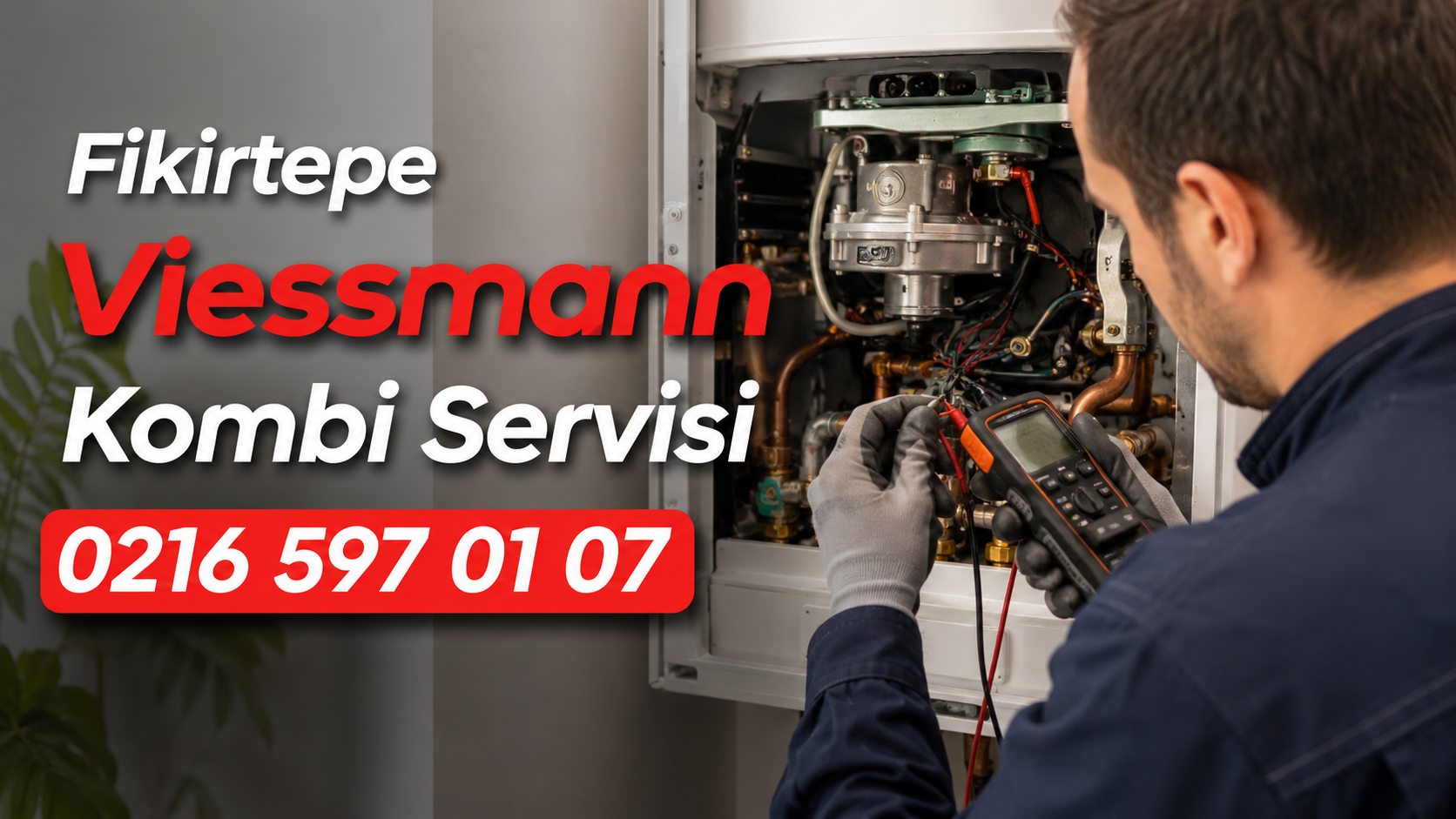 Fikirtepe Viessmann Kombi Servisi | Viessmann Kombi Bakım, Arıza ve Tamir Hizmeti